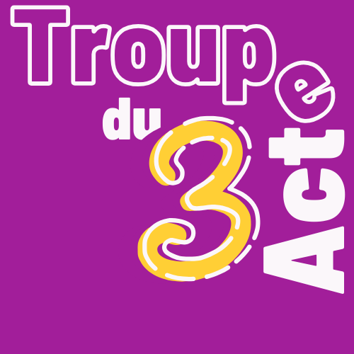 Troupe du 3e Acte
